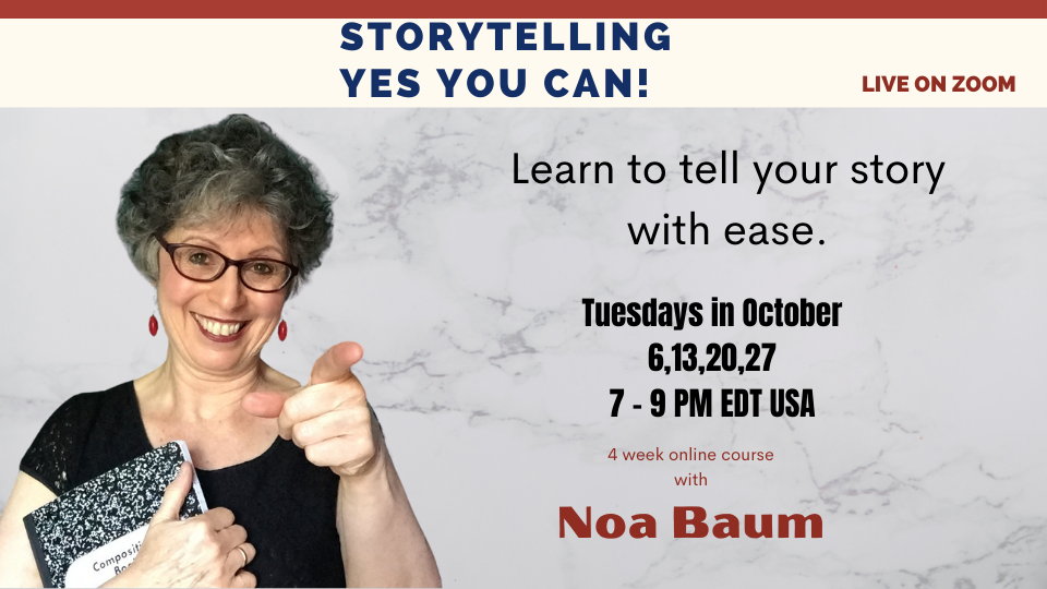 Storytelling Yes You Can! Online Course with Noa Baum